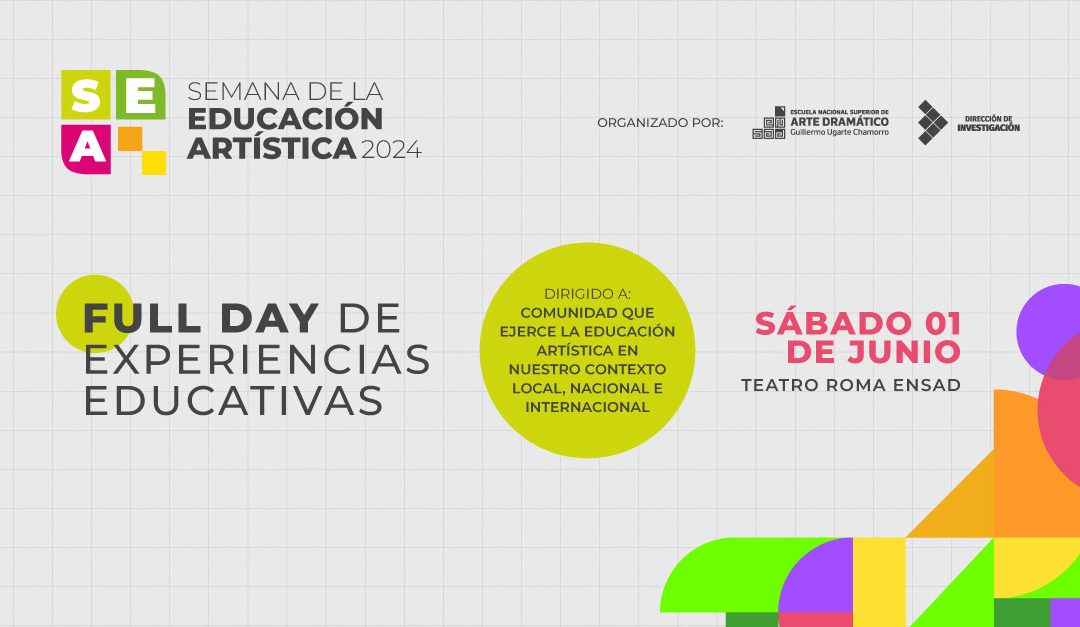 SEA 2024: FULL DAY DE EXPERIENCIAS EDUCATIVAS – Un encuentro transformador en el Teatro Roma ENSAD