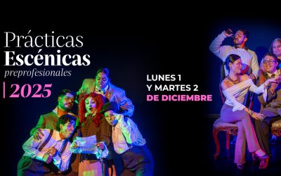 Presentamos las Prácticas Escénicas Preprofesionales 2025-II: Un nuevo ciclo de funciones teatrales gratuitas
